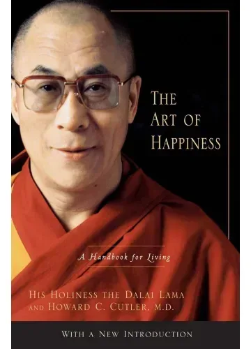 The Art of Happiness: A Handbook for Living by Dalai Lama