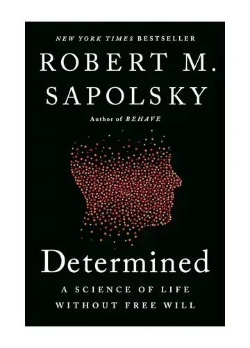 Determined by Robert M. Sapolsky