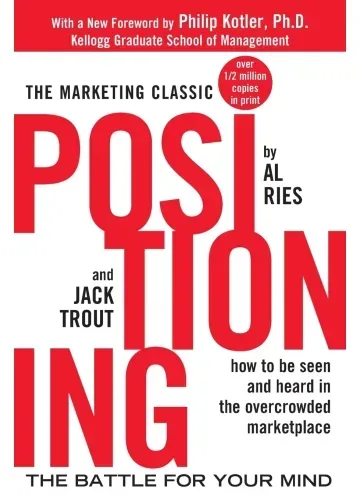 Positioning by Al Ries, Jack Trout