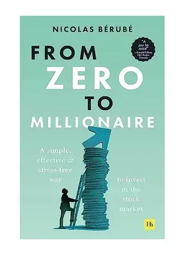 From Zero to Millionaire by Nicolas Bérubé