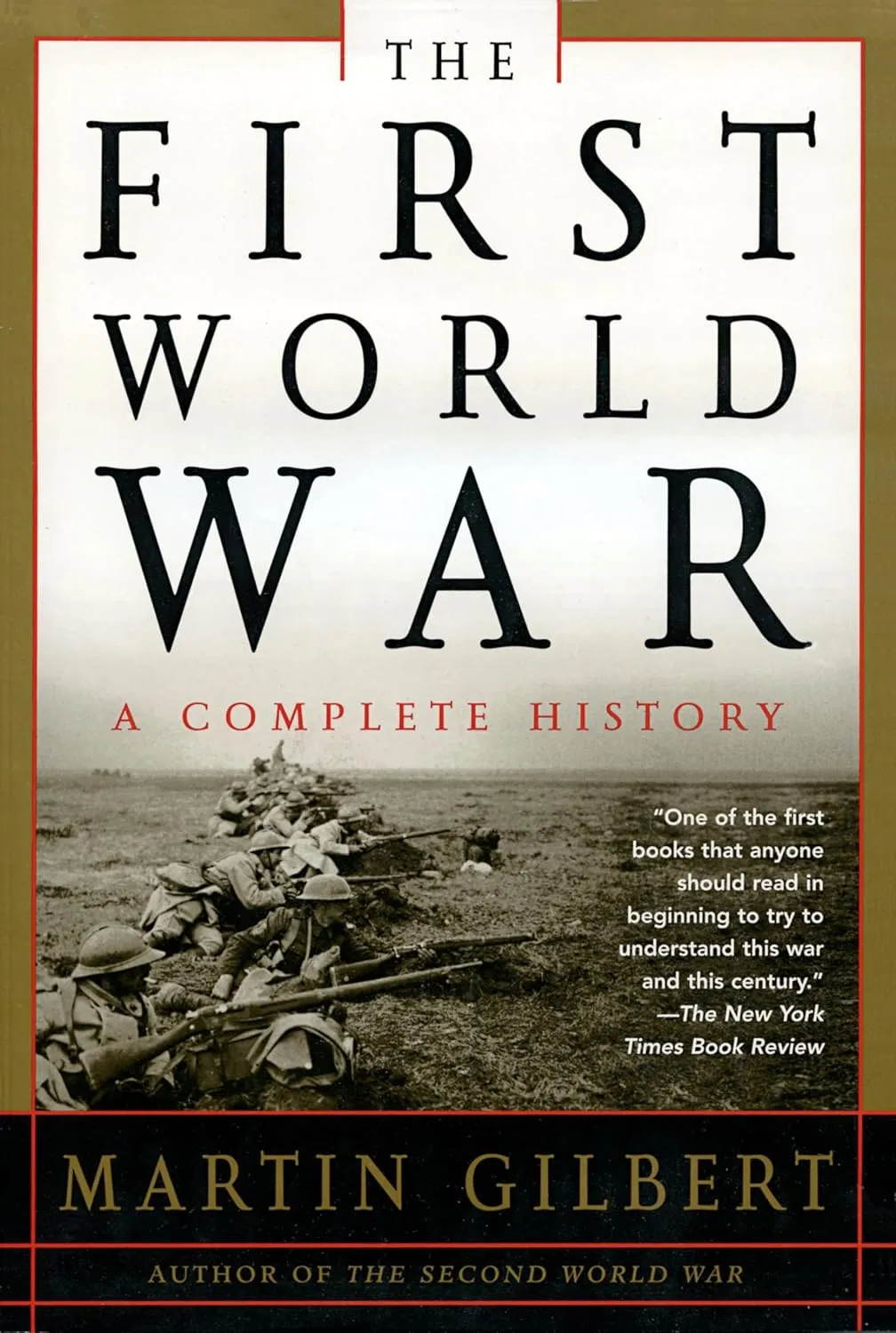 The First World War: A Complete History by Martin Gilbert