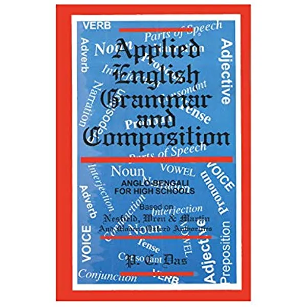 Applied English Grammar And Composition (For High Schools)  by PC Das