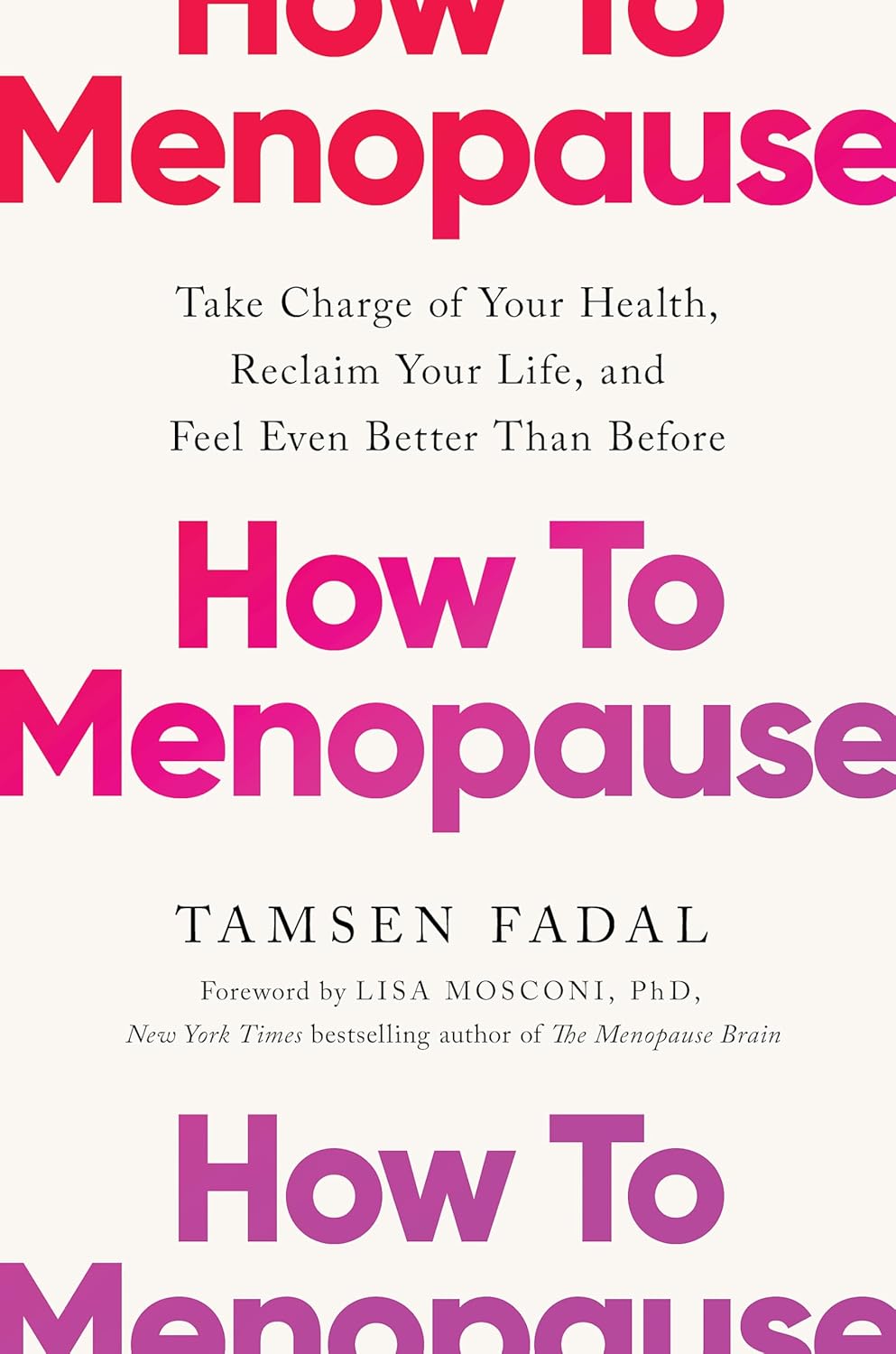 How to Menopause by Tamsen Fadal