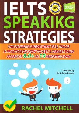 IELTS Speaking Strategies by Rachel Mitchell Translated by Md. Ashiqur Rahman