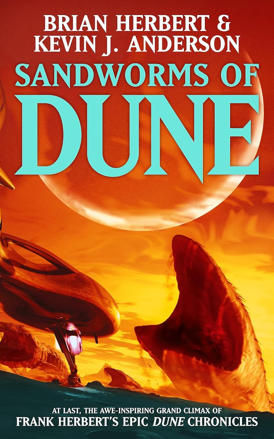 Sandworms of Dune (Dune Sequels, #2) by Brian Herbert & Kevin J Anderson