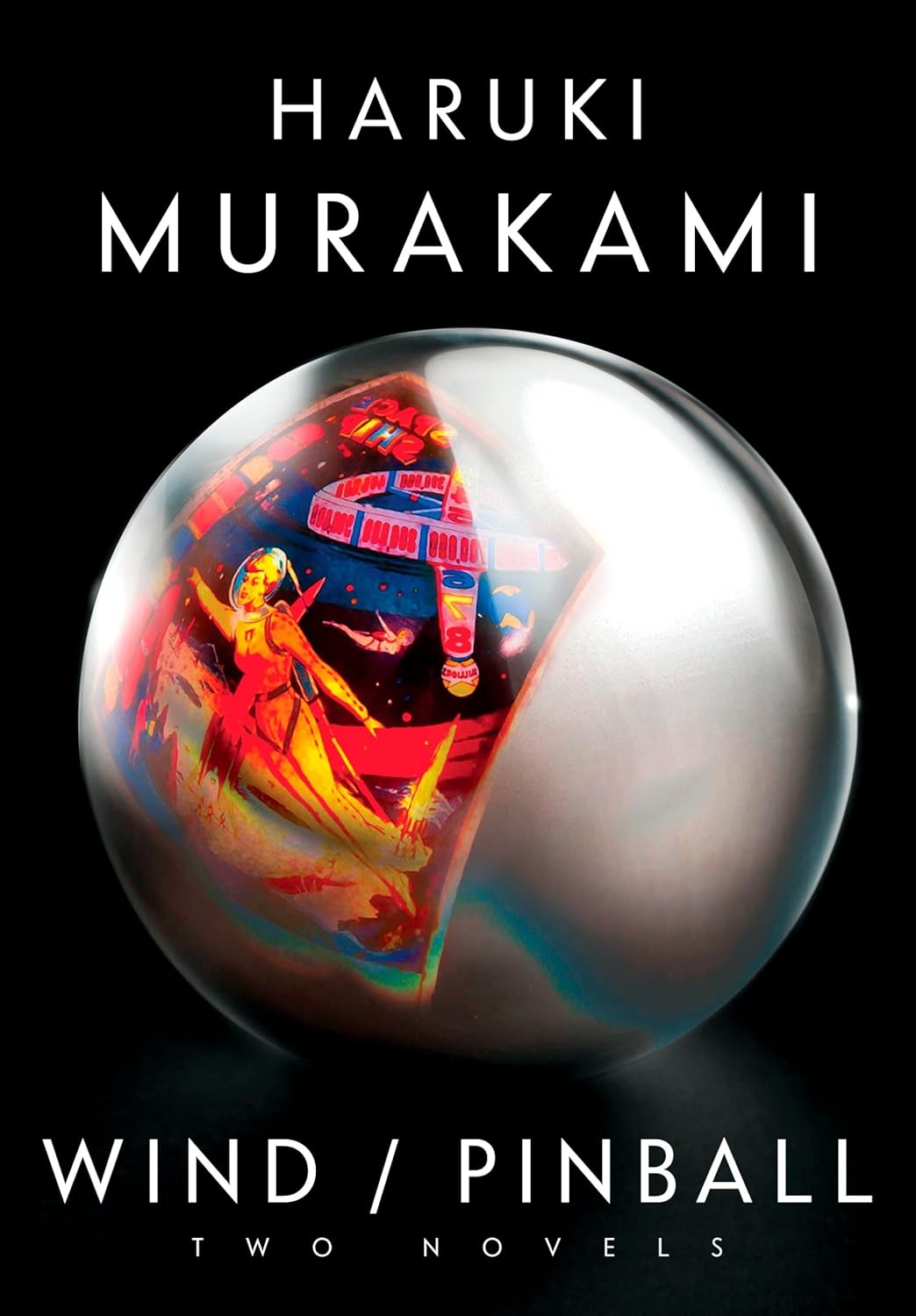 Wind/Pinball: Two Novels by Haruki Murakami