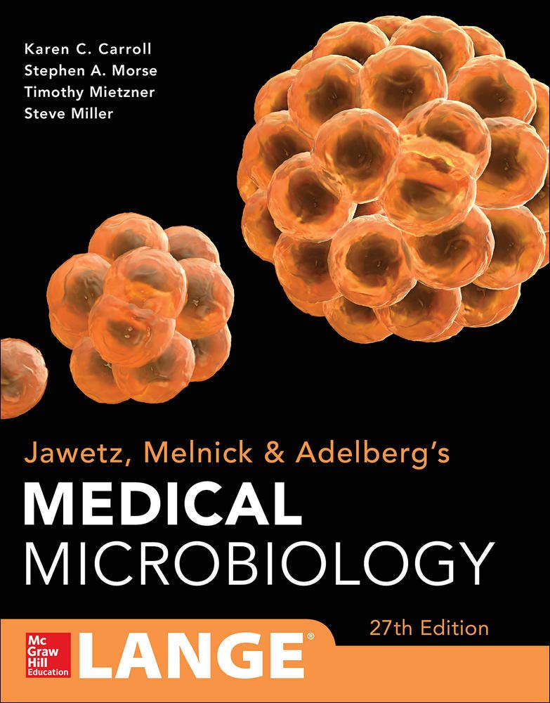 Jawetz Melnick & Adelbergs Medical Microbiology by Karen Carroll, Janet Butel, Stephen Morse