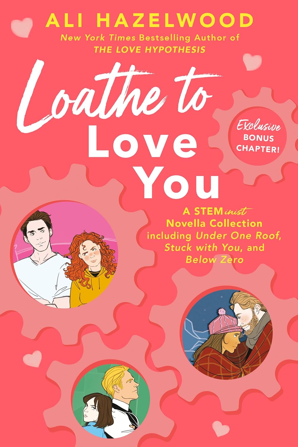 Loathe to Love You (The STEMinist Novellas, #1-3) by Ali Hazelwood