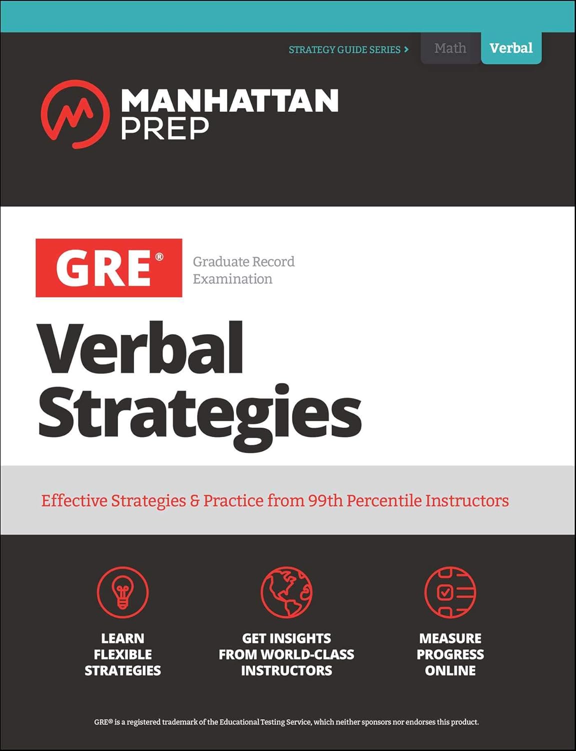 GRE Verbal Strategies: Effective Strategies & Practice from 99th Percentile Instructors (Manhattan Prep GRE Strategy Guides) by Manhattan Prep
