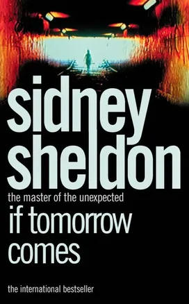 If Tomorrow Comes by Sidney Sheldon