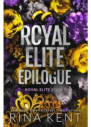 Royal Elite Epilogue (Royal Elite, #7) by Rina Kent