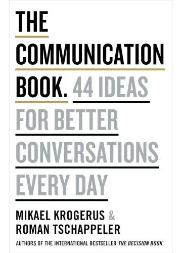 The Communication Book: 44 Ideas for Better Conversations Every Day by Mikael Krogerus, Roman Tschäppeler