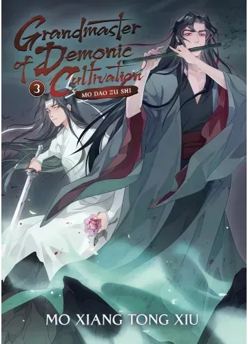 Grandmaster of Demonic Cultivation: Mo Dao Zu Shi (Novel) Vol. 3 by Mo Xiang Tong Xiu