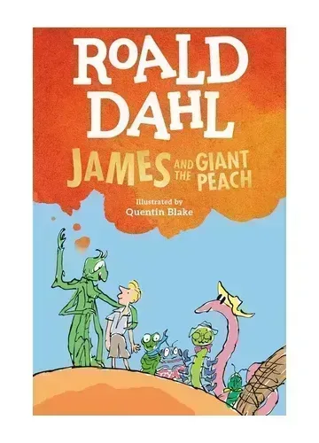 James and the Giant Peach by Roald Dahl