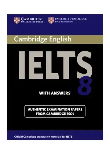 Cambridge IELTS 8 Academic Student's Book with Answers