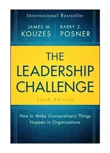 The Leadership Challenge by James M. Kouzes & Barry Z. Posner