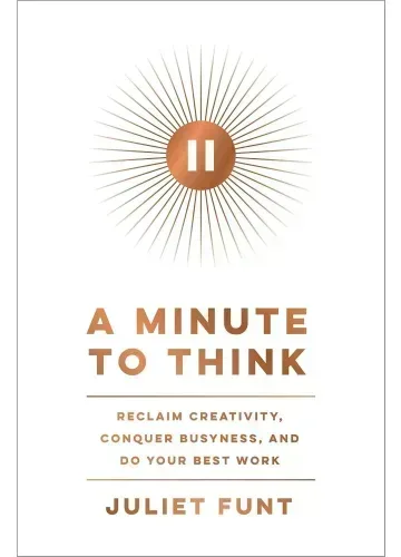 A Minute to Think by Juliet Funt