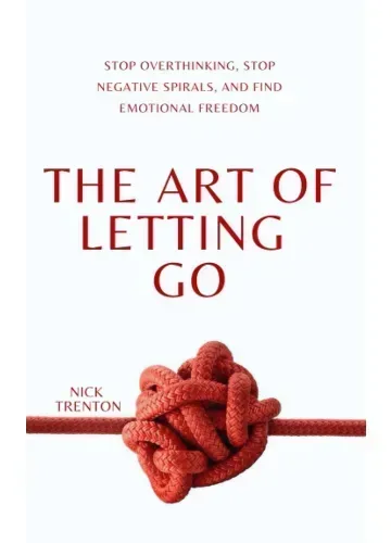 The Art of Letting Go by Nick Trenton