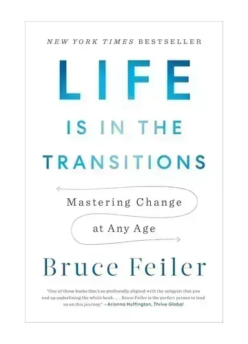 Life Is in the Transitions by Bruce Feiler
