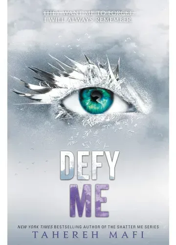 Defy Me (Shatter Me, #5) by Tahereh Mafi