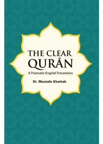 The Clear Quran by Dr. Mustafa Khattab