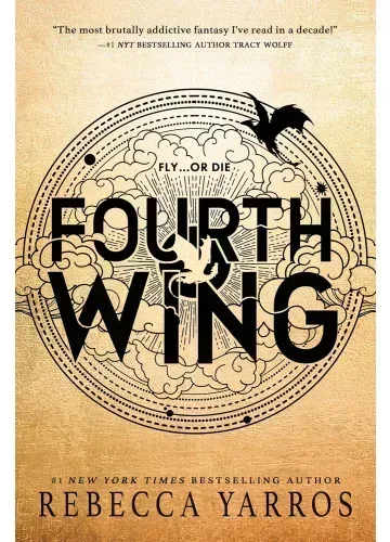Fourth Wing (The Empyrean, #1) by Rebecca Yarros