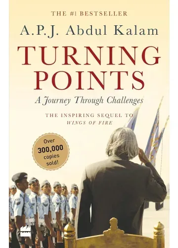 Turning Points: A Journey Through Challenges by A.P.J. Abdul Kalam