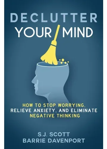 Declutter Your Mind by S.J. Scott, Barrie Davenport