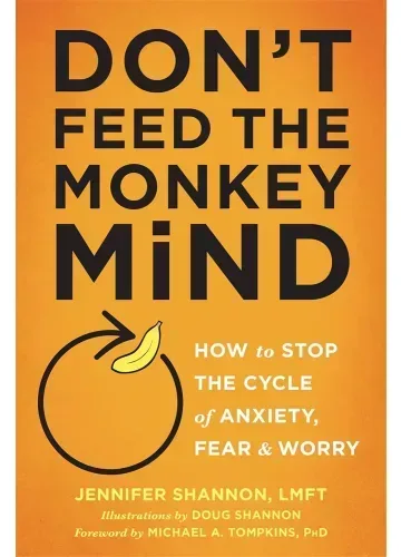 Don't Feed the Monkey Mind by Jennifer Shannon