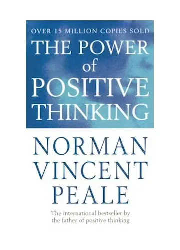 The Power of Positive Thinking by Norman Vincent Peale
