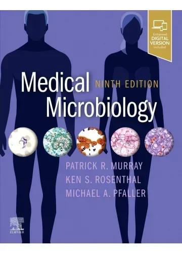 Medical Microbiology by Patrick R. Murray PhD F(AAM) F(IDSA)