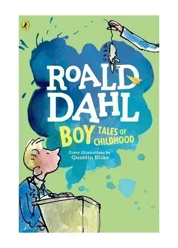 Boy: Tales of Childhood by Roald Dahl