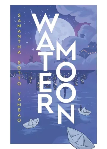 Water Moon by Samantha Sotto Yambao