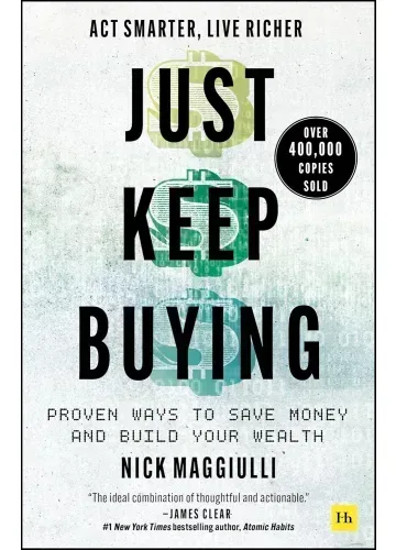 Just Keep Buying by Nick Maggiulli