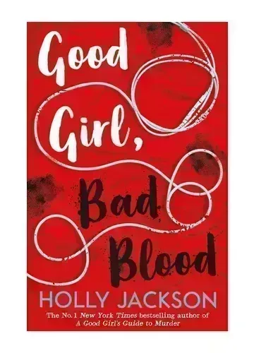 Good Girl, Bad Blood by Holly Jackson