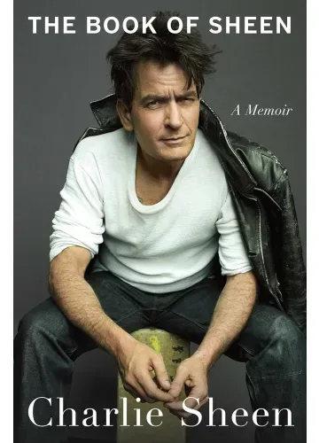 The Book of Sheen by Charlie Sheen