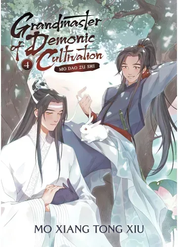 Grandmaster of Demonic Cultivation: Mo Dao Zu Shi (Novel) Vol. 4 by Mo Xiang Tong Xiu