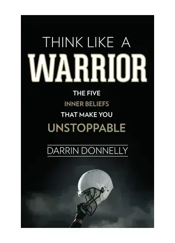 Think Like a Warrior by Darrin Donnelly