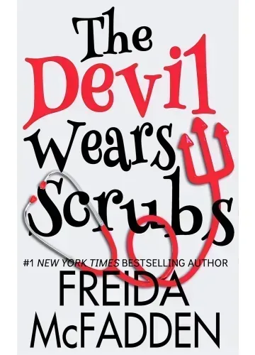 The Devil Wears Scrubs (Dr. Jane McGill, #1) by Freida McFadden