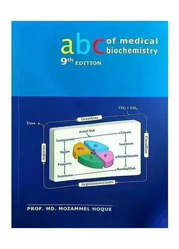 ABC of Medical Biochemistry by Prof. Md. Mozammel Hoque