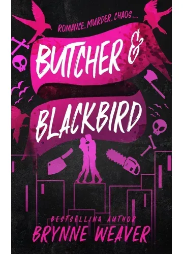 Butcher & Blackbird (The Ruinous Love Trilogy, #1) by Brynne Weaver
