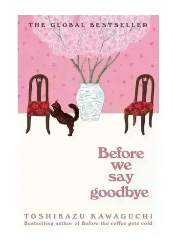 Before We Say Goodbye by Toshikazu Kawaguchi