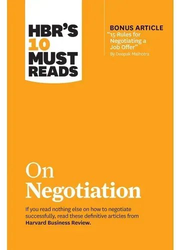 HBR's 10 Must Reads on Negotiation by Harvard Business Review