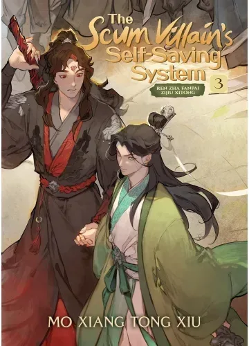 The Scum Villain's Self-Saving System: Ren Zha Fanpai Zijiu Xitong (Novel) Vol. 3 by Mo Xiang Tong Xiu