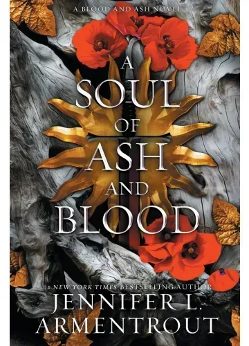 A Soul of Ash and Blood (Blood and Ash, #5) by Jennifer L. Armentrout