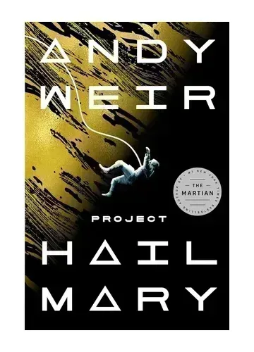 Project Hail Mary: A Novel by Andy Weir