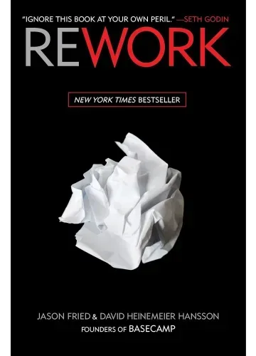 Rework by Jason Fried, David Heinemeier Hansson
