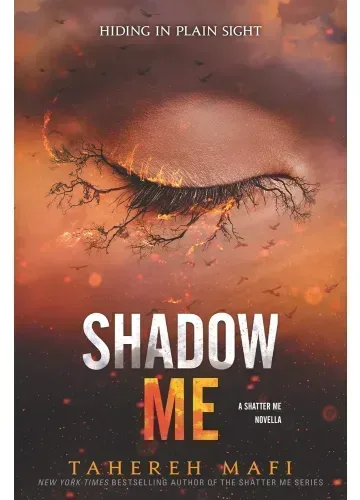 Shadow Me (Shatter Me, #4.5) by Tahereh Mafi