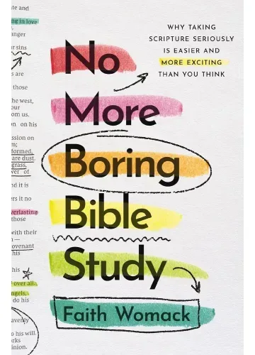 No More Boring Bible Study by Faith Womack
