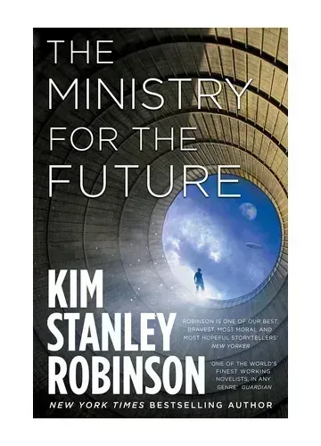 The Ministry For The Future by Kim Stanley Robinson